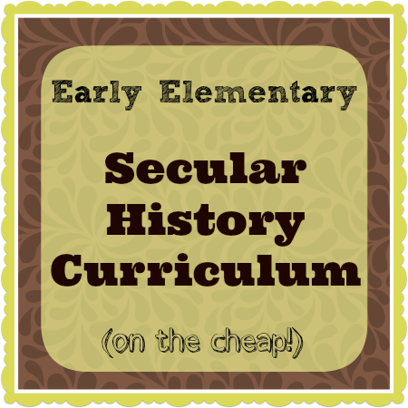 Secular History Curriculum – Early Elementary