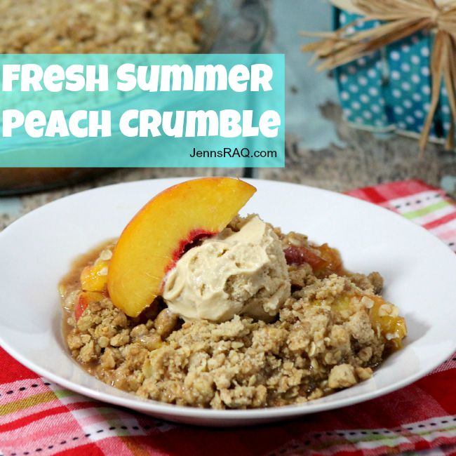 Fresh Summer Peach Crumble Featured on JennsRAQ.com