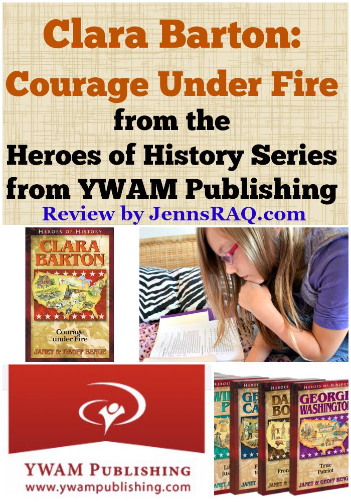 Clara Barton Courage Under Fire from the Heroes of History Series from YWAM Publishing