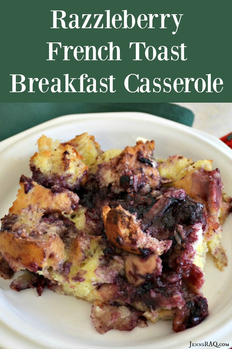 Razzleberry French Toast Breakfast Casserole #ShareTheJoyOfPie AD as seen on JennsRAQ.com