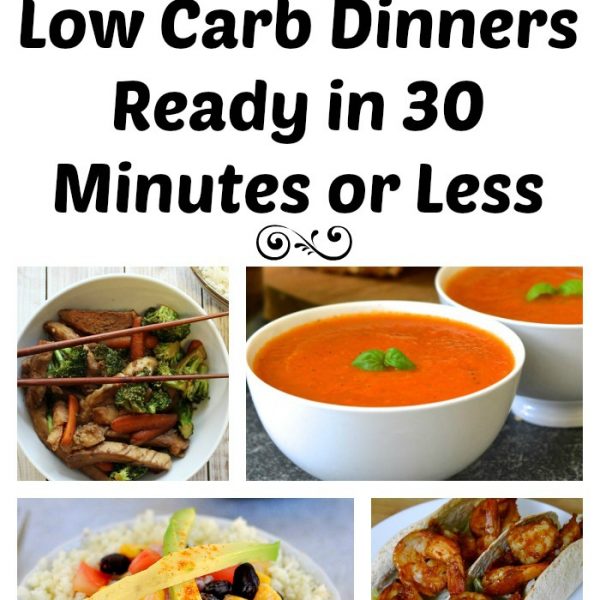 Low Carb Dinners in Less than 30 Minutes