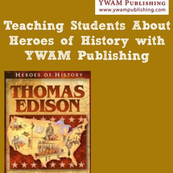 Heroes of History – Thomas Edison (Review)