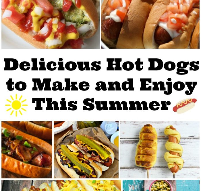 Delicious Hot Dogs to Make and Enjoy This Summer