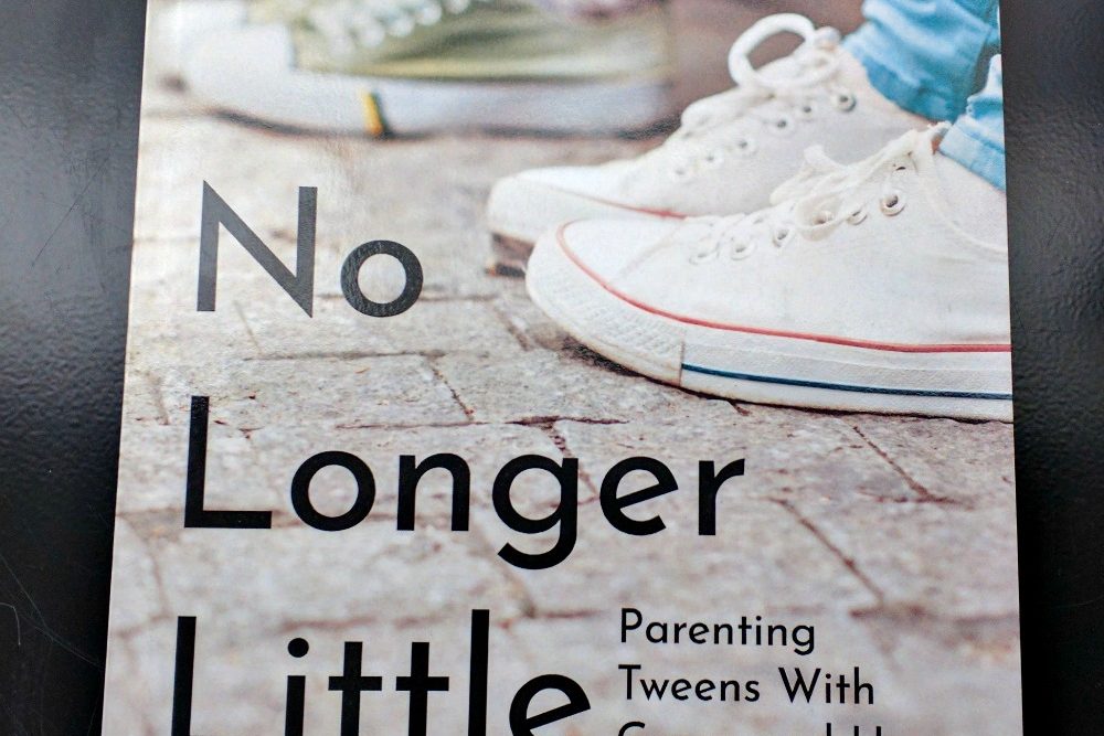 No Longer Little: Parenting Tweens with Grace and Hope